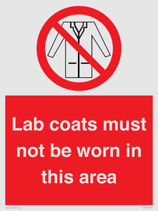 Lab coats must not be worn in this area